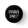 Paraprofessional Para Pro Heart Gift Button