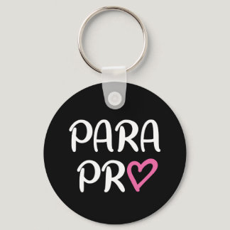Paraprofessional Para Pro Heart Gift Keychain