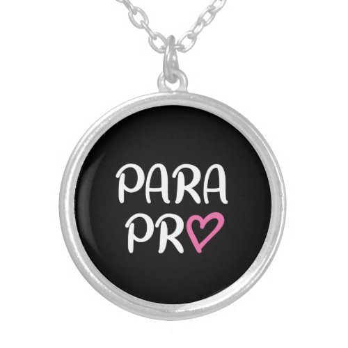 Paraprofessional Para Pro Heart Gift Silver Plated Necklace