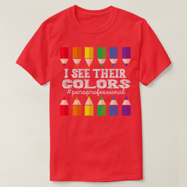 Paraprofessional Para Teacher Parapro Paraeducator T-Shirt (Design Front)