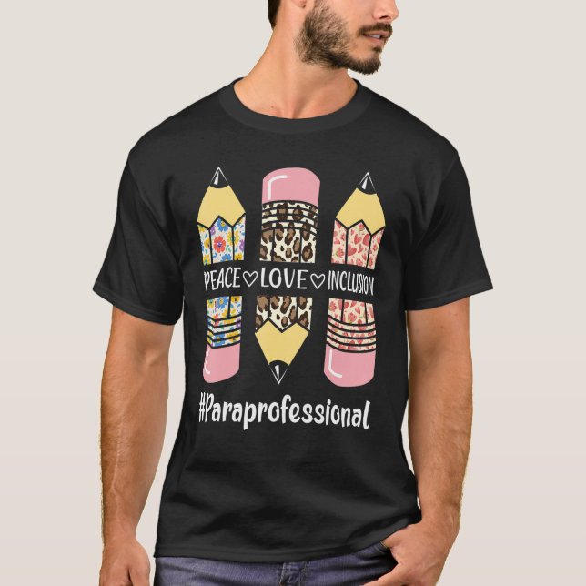 Paraprofessional Peace Love Inclusion Leopard Para T-Shirt (Front)