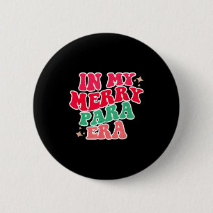 Paraprofessional Shirt, In My Para Era, Christmas  Button