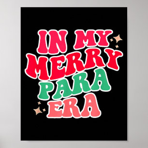 Paraprofessional Shirt, In My Para Era, Christmas Poster