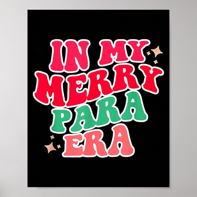 Paraprofessional Shirt, In My Para Era, Christmas  Poster (Front)