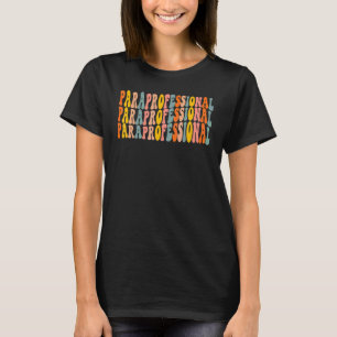 Paraprofessional Teacher Retro Para Squad Parapro T-Shirt