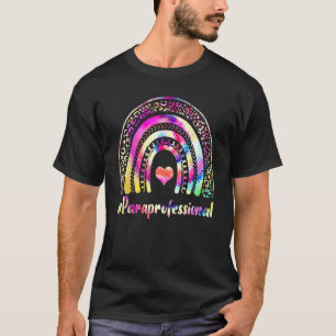 Paraprofessional Teacher Tie Dye Rainbow Back To S T-Shirt