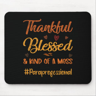 Paraprofessional Thankful Blessed Thanksgiving fal Mouse Pad