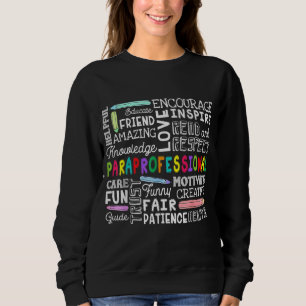 Paraprofessional Word Cloud  Paraprofessional Sweatshirt