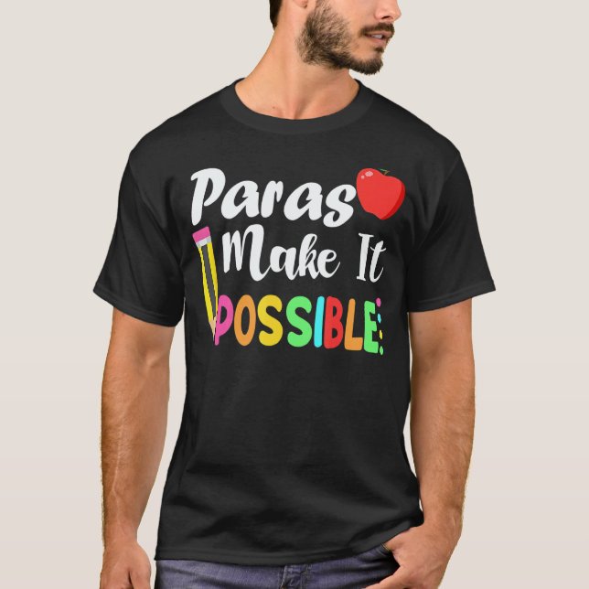 Paras Make It Possible Apple And Pencil Back To Sc T-Shirt (Front)