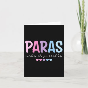 Paras Make It Possible Heart Para Paraprofessional Card