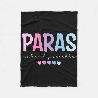 Paras Make It Possible Heart Para Paraprofessional Fleece Blanket