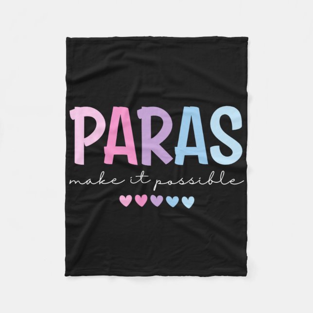 Paras Make It Possible Heart Para Paraprofessional Fleece Blanket (Front)