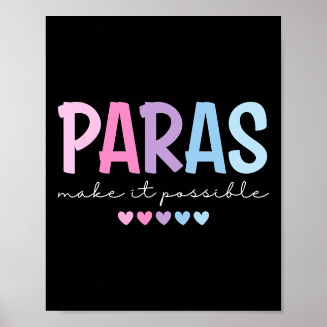 Paras Make It Possible Heart Para Paraprofessional Poster (Front)