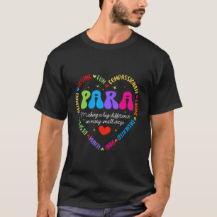 Paras Make It Possible Paraprofessional Teacher As T-Shirt