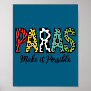 Paras make possible teacher paraprofessional poster