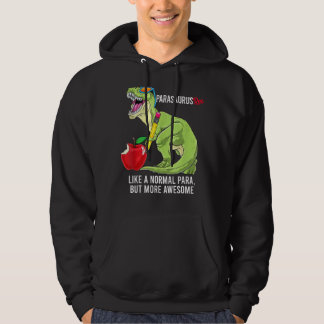 Parasaurus Rex Like A Normal Para But More Awesome Hoodie