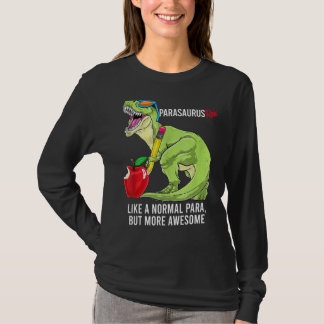 Parasaurus Rex Like A Normal Para But More Awesome T-Shirt