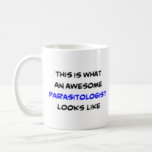 parasitologist awesome coffee mug