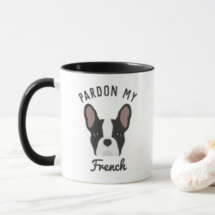 Pardon my French Black and White French Bulldog Mug