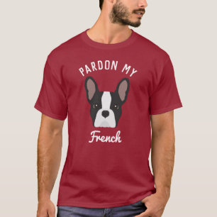 Pardon my French Black and White French Bulldog T-Shirt