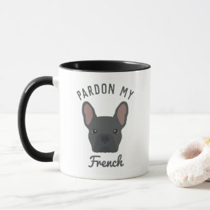 Pardon my French Blue French Bulldog Coffee Mug