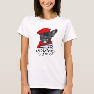 Pardon my french Bulldog Shirt Cute Frenchie