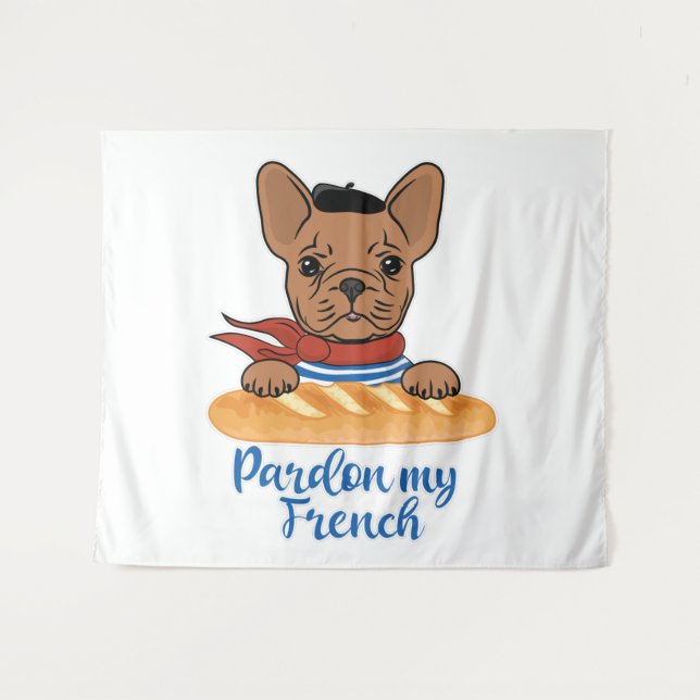 Pardon My French - Funny French Bulldog Tapestry (Front (Horizontal))