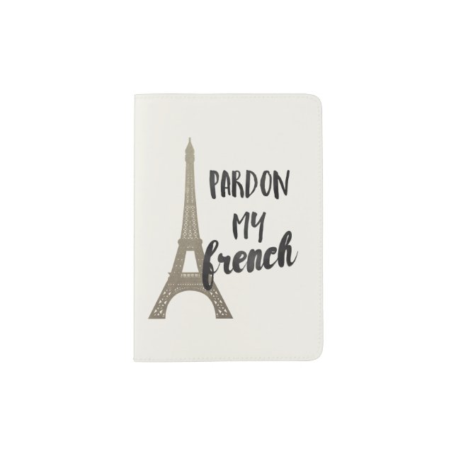 Pardon My French Passport Holder (Front)