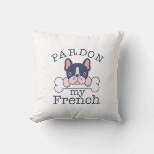Pardon My French Throw Pillow