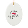 Pardon My French with Beret Ceramic Ornament