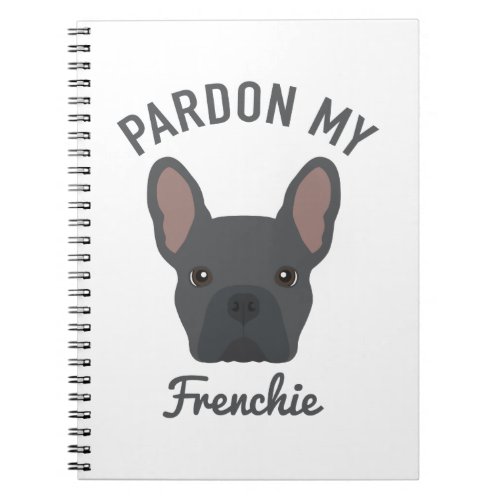 Pardon my Frenchie Notebook