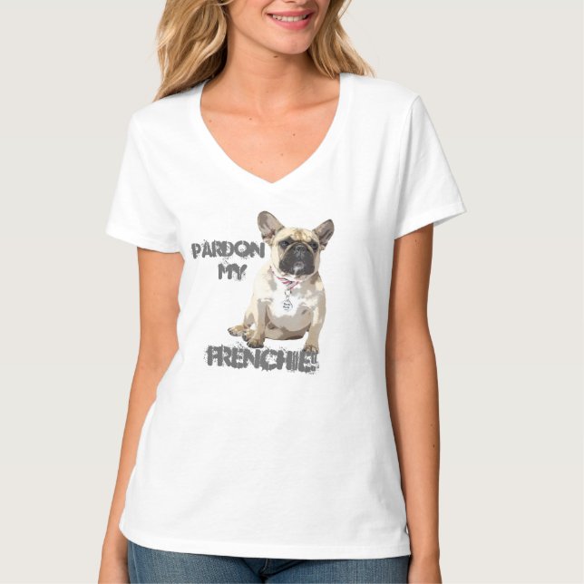 Pardon My Frenchie T Shirt (Front)