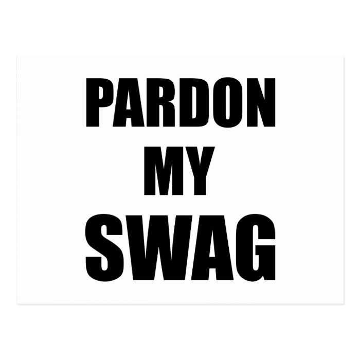 Pardon My Swag Postcard