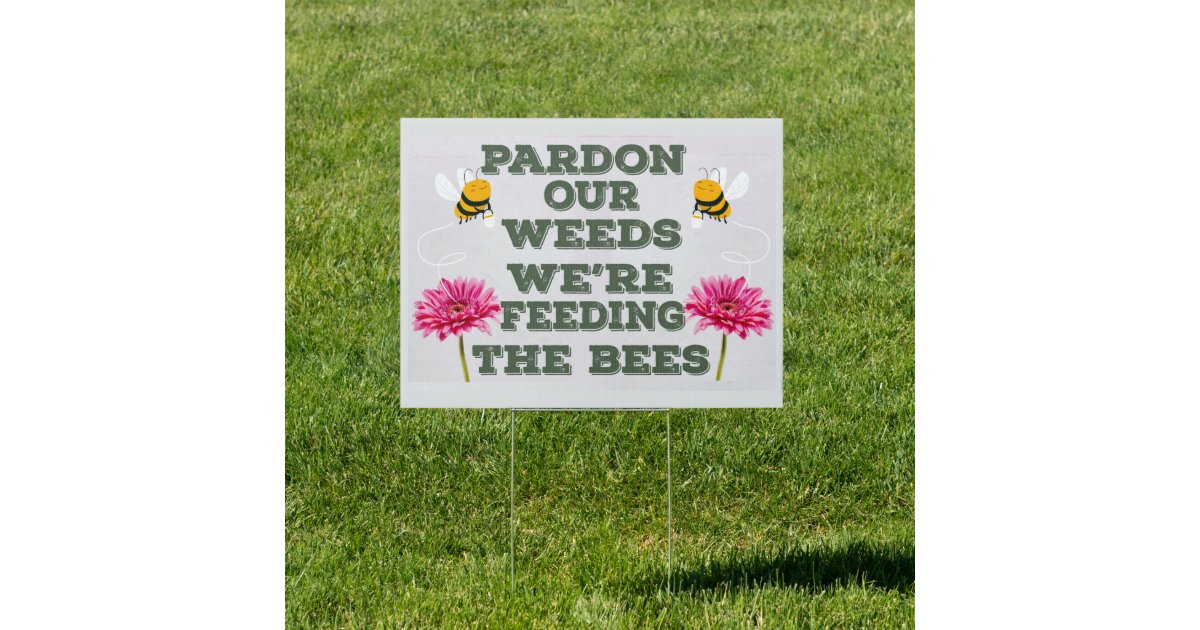 Cartello estivo in stile rustico con api da giardino con scritta Pardon the Weeds We are Feeding the Bees, decorazione per esterni, decorazione per esterni, facile montaggio, per uso esterno, 17,8 x