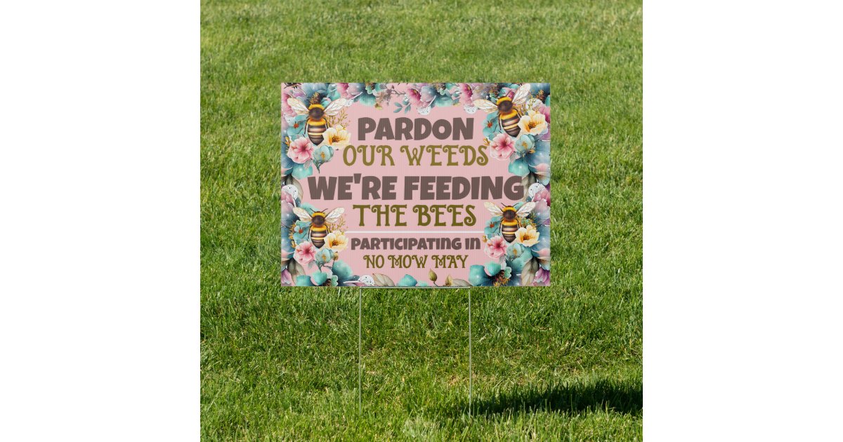 Drapeau De Jardin D'été « Pardon Our Weeds We're Feeding The Bees