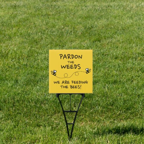 Pardon the Weeds Garden Sign _ Square Yellow