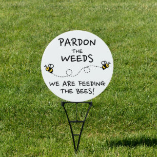 Pardon the Weeds Garden Sign (White)