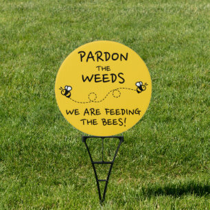 Pardon the Weeds Garden Sign (Yellow)