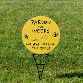 Pardon the Weeds Garden Sign (Yellow)