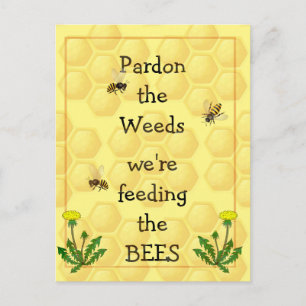 Pardon weeds Feeding Bees Fun Garden Quote Metal P Postcard