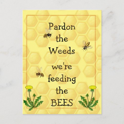Pardon weeds Feeding Bees Fun Garden Quote Metal P Postcard