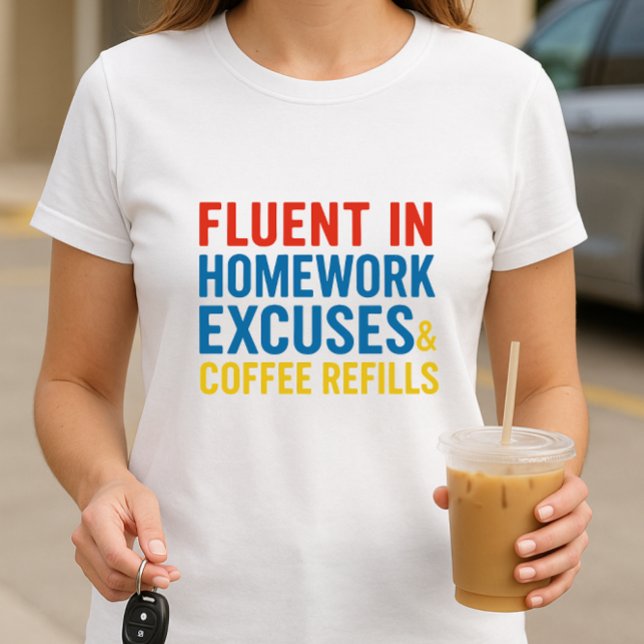 Parent Humor Shirt; Fun Homework Excuses  T-Shirt (Creator Uploaded)