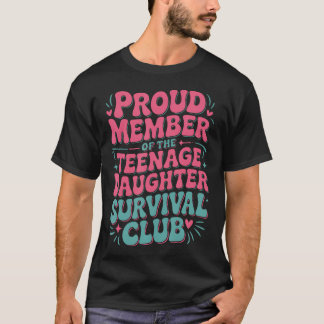 Parent Parenting Member Of The nage Daughter T-Shirt