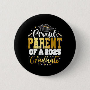 Parent Senior 2025 Proud Parent Of A Cl Of 2025 Gr Button