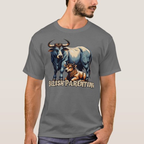 Parenting bull T_Shirt