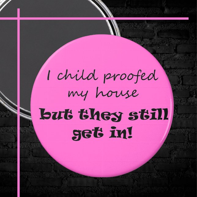 Parenting humor joke modern script quote novelty magnet (Funny black and pink typography cute gift idea. Simple, minimalist script quote magnet for her.)
