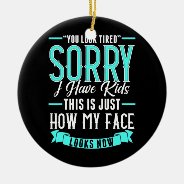 Parenting Inspired Parent Related Mom Dad Design  Ceramic Ornament (Front)