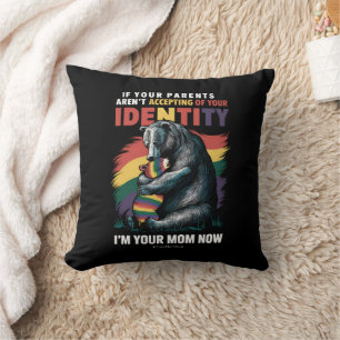 Parents Accepting Im Your Mom Now Bear Hug LGBTQ  Throw Pillow