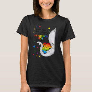 Parents Accepting Im Your Mom Now Elephant LGBTQ G T-Shirt