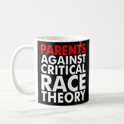 Parents Against Crt  Coffee Mug